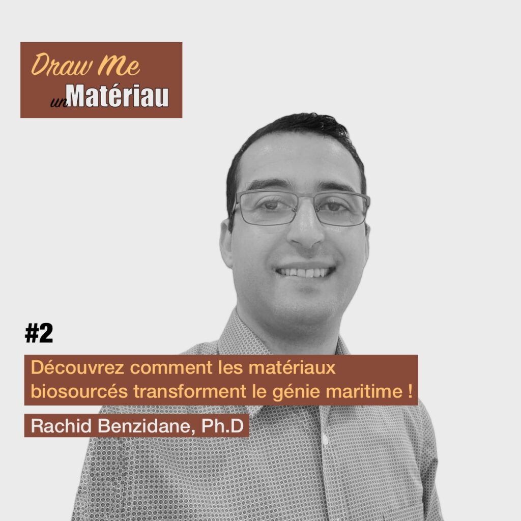 podcast innovation rachid benzidane science humain matériau matériaux interview français biosourcé biosourcés génie maritime composite polymère polymères